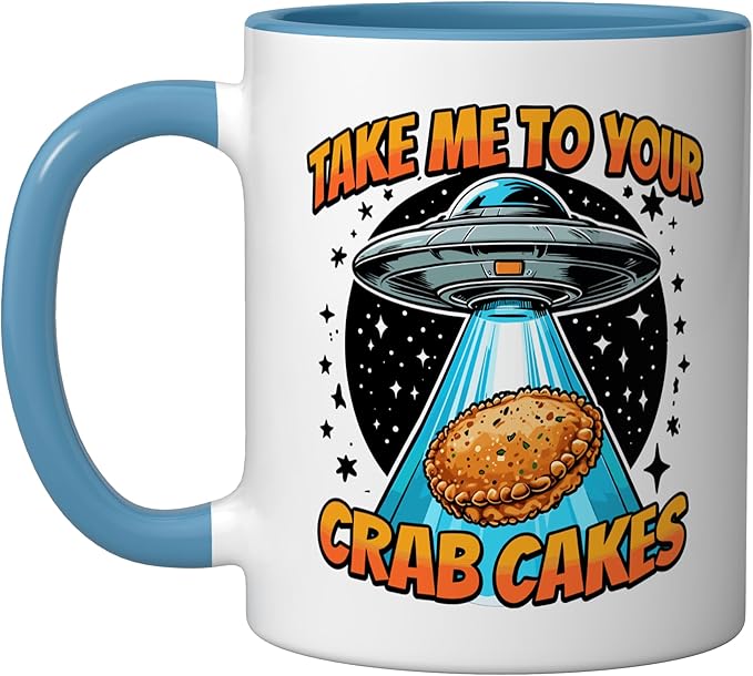 Take Me to Your Crab Cakes UFO Abduction Funny Crab Cake Ceramic Mug, Blue/White