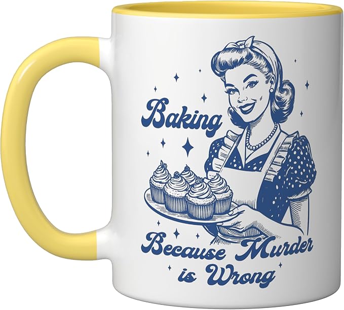 Baking Because Murder Is Wrong Funny cooking baking Ceramic Mug, Yellow/White