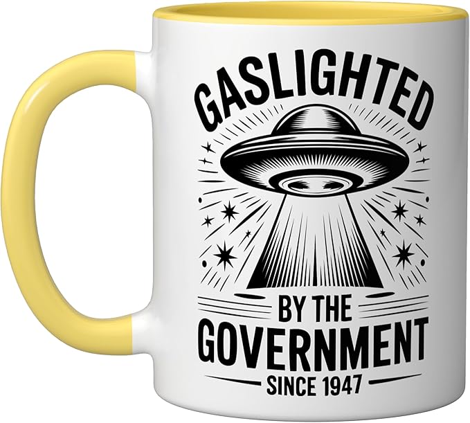 Since 1947 Gaslighted by the Government UFO Ceramic Mug, Yellow/White