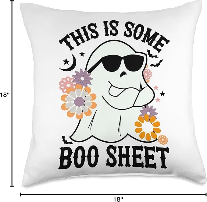 This is my boo sheet Spooky ghost Halloween This Is Some Boo Sheet Halloween Funny Scary Ghost Throw Pillow, 18x18, Multicolor