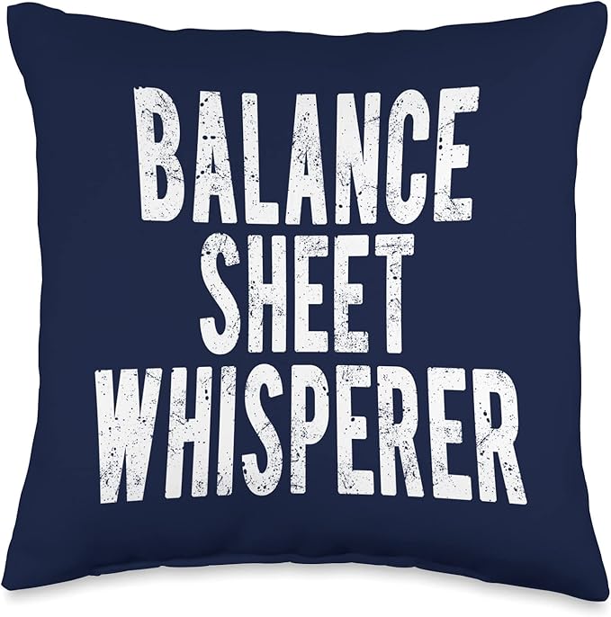 Balance Sheet Whisperer Funny Accountant Accounting CPA Gift Throw Pillow