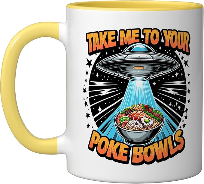 Take Me to Your Poke Bowls Hawaiian Food Funny Poke Bowl Ceramic Mug, Yellow/White