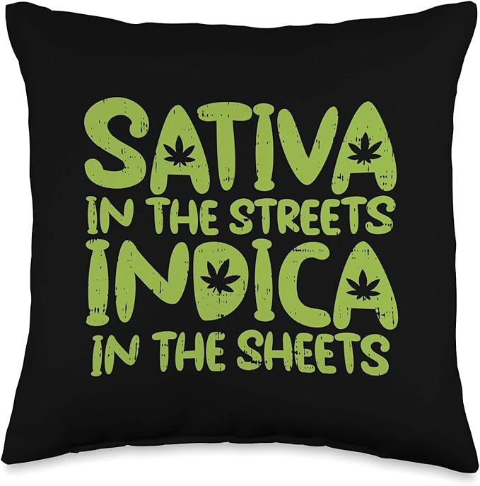 Sativa Streets Indica Sheets Weed Cannabis 420 Stoner Gift Throw Pillow