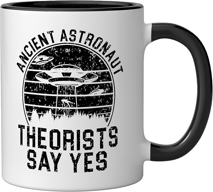 Ancient Astronaut Theorist Say Yes Alien UFO Believer Ceramic Mug, Black/White