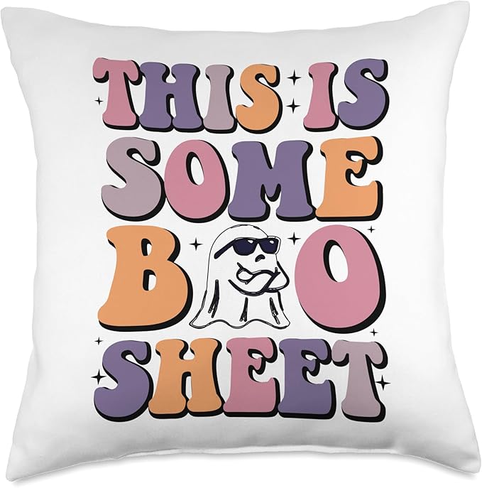 This is my boo sheet Spooky ghost Halloween This Is Some Boo Sheet Halloween Funny Scary Ghost Throw Pillow, 18x18, Multicolor