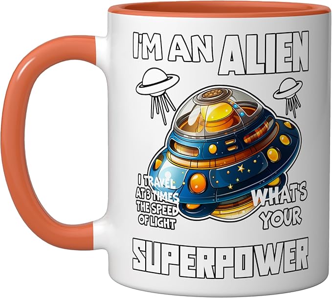 I'm An Alien I Travel Speed Of Light Space Apparel Ceramic Mug, Orange/White