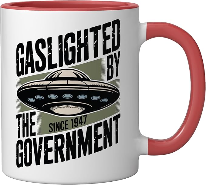 UFO Cover Up Gaslighted by the Government 1947 Ceramic Mug, Red/White
