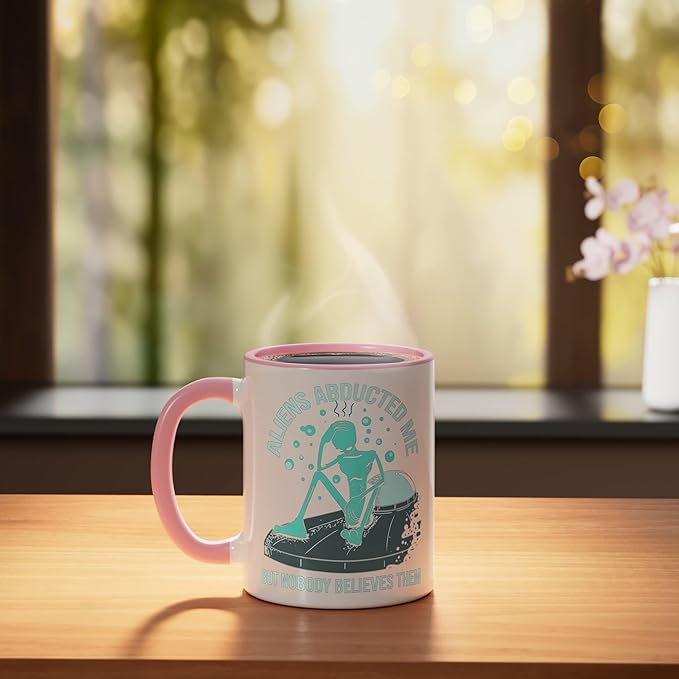 Aliens Abducted Me - Alien Abduction UFO - Get In Loser Gift Ceramic Mug, Pink/White