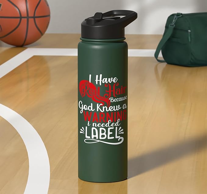 i have red hair because god knew i needed a warning label Stainless Steel Insulated Water Bottle