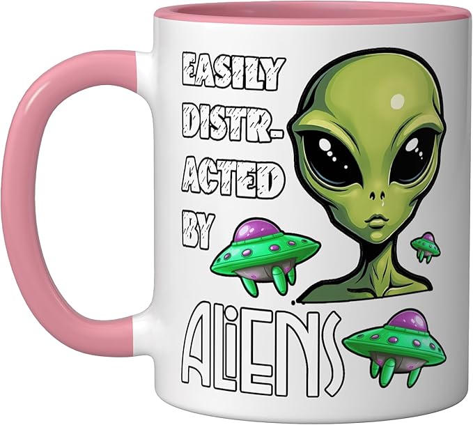 Easily Distracted By Aliens Funny Sci Fi Apparel Design Ceramic Mug, Pink/White
