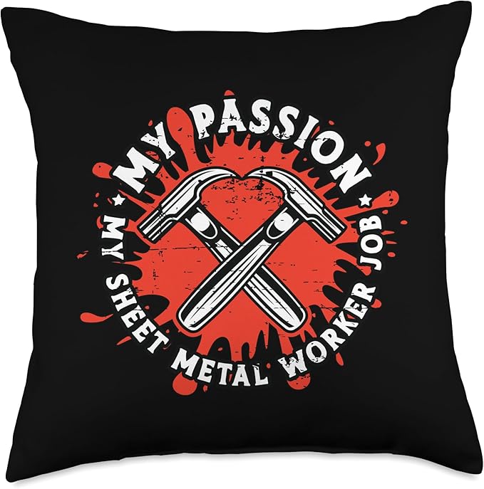 My Passion My Sheet Metal Smith Worker Sheet Metal Worker Throw Pillow