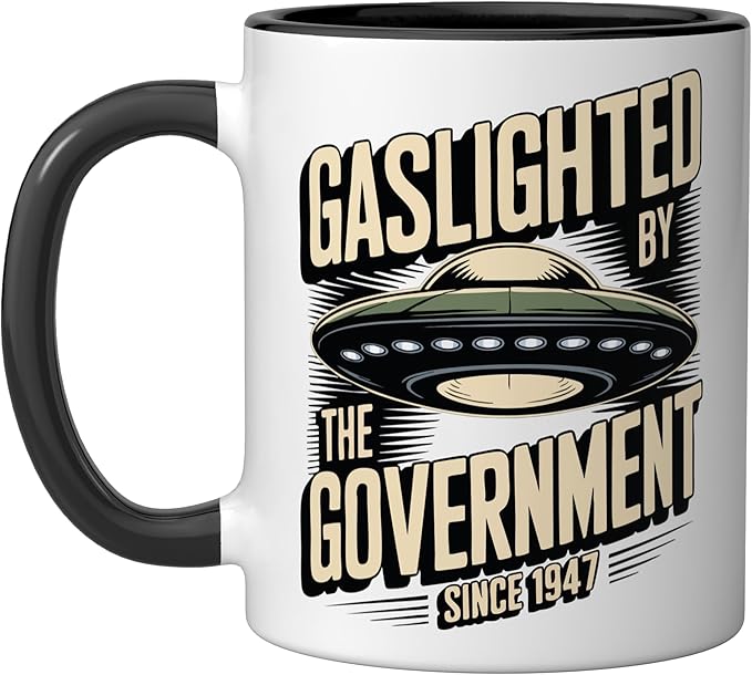 Alien UFO Gaslighted by the Government 1947 Ceramic Mug, Black/White