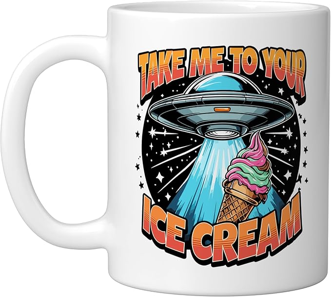 Take Me to Your Ice Creams UFO Abduction Funny Ice Cream Ceramic Mug, White