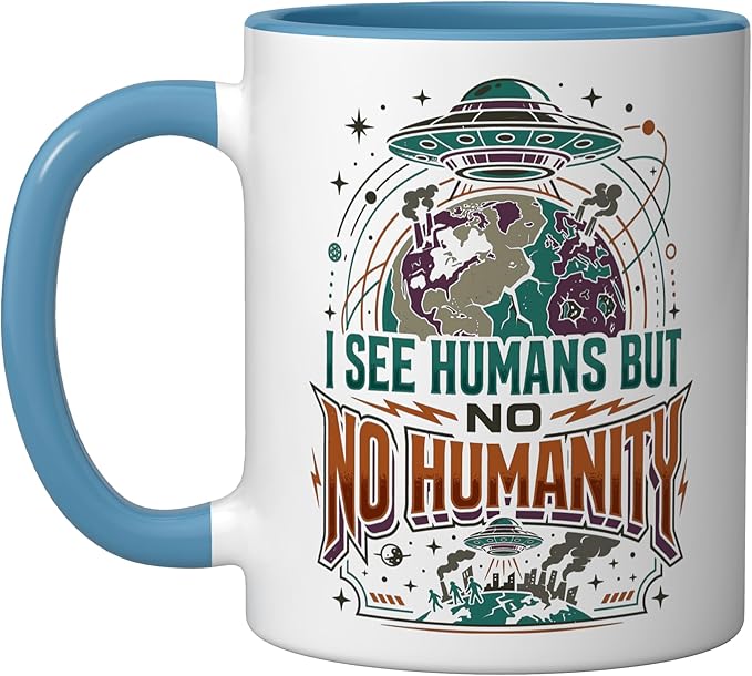 Aliens UFO Extraterrestrial Space Flying Saucer No Humanity Ceramic Mug, Blue/White