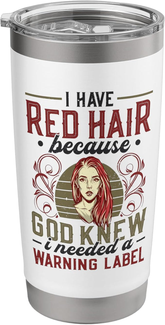 Red Hair Warning Label Redhead Gingers Stainless Steel Insulated Tumbler