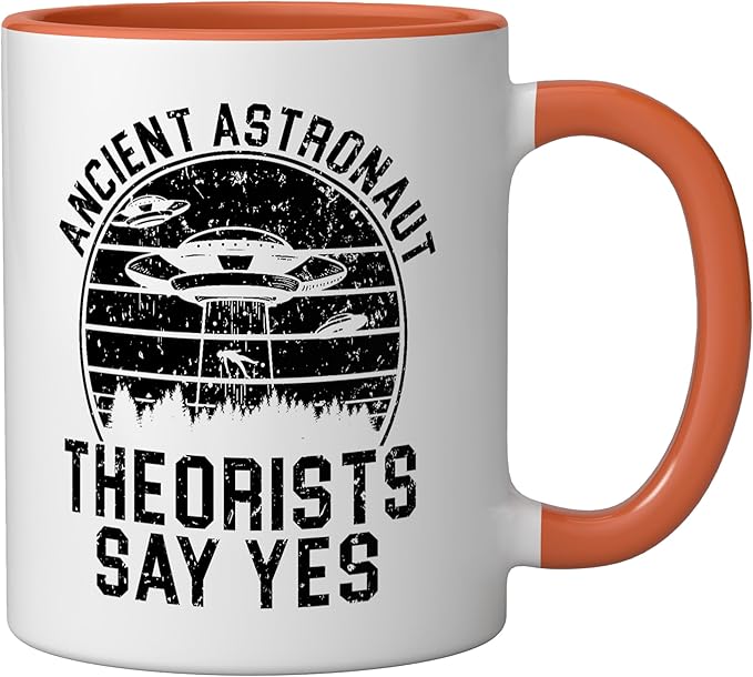 Ancient Astronaut Theorist Say Yes Alien UFO Believer Ceramic Mug, Orange/White