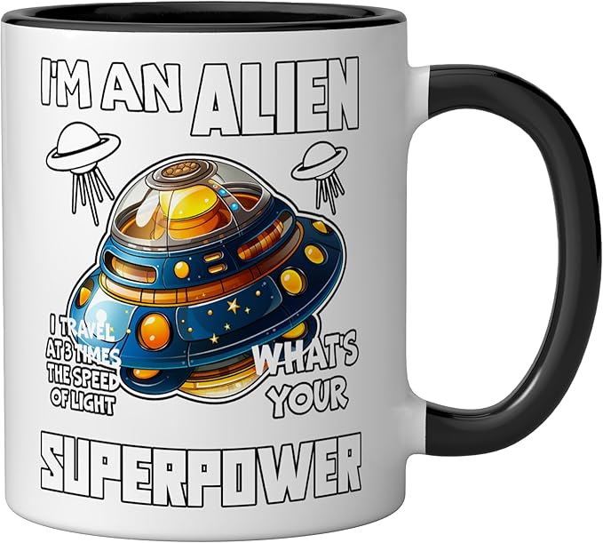 I'm An Alien I Travel Speed Of Light Space Apparel Ceramic Mug, Black/White
