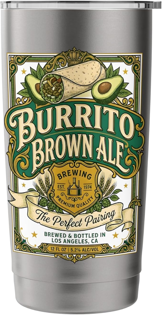 Burrito Brown Ale Mexican Food Retro Funny Beer Label Stainless Steel Insulated Tumbler