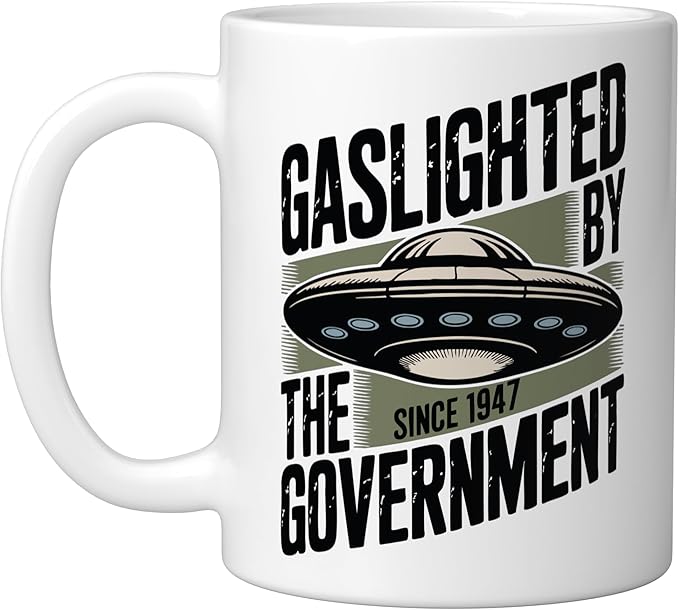 UFO Cover Up Gaslighted by the Government 1947 Ceramic Mug, White