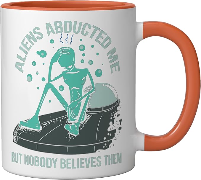 Aliens Abducted Me - Alien Abduction UFO - Get In Loser Gift Ceramic Mug, Orange/White