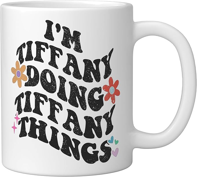 Retro Groovy Im TIFFANY Doing TIFFANY Things Funny Mother's Ceramic Mug, White