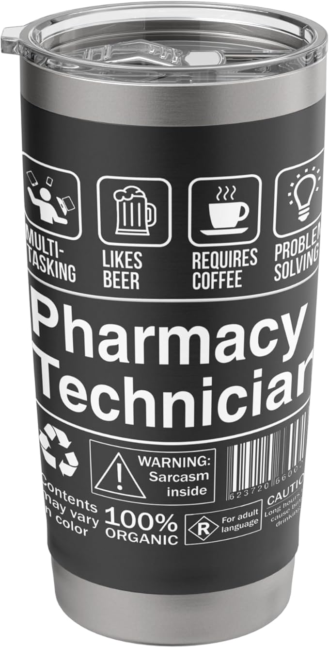 Pharmacy Technician Funny Sarcastic Label Stainless Steel Insulated Tumbler
