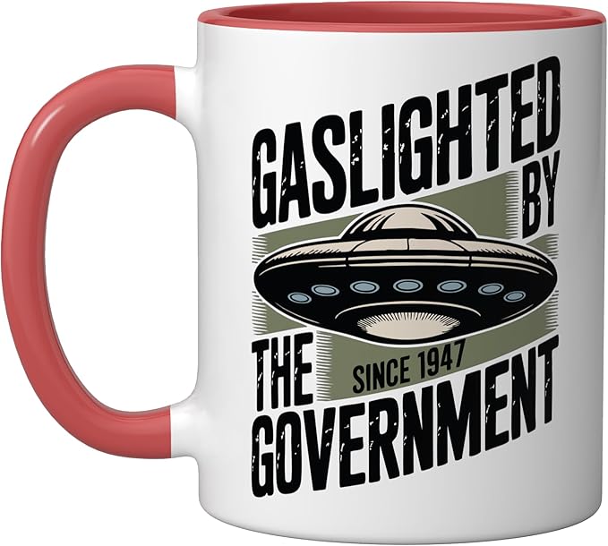 UFO Cover Up Gaslighted by the Government 1947 Ceramic Mug, Red/White