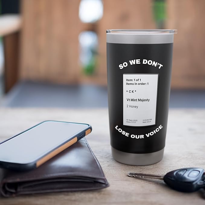 So We Don't Lose Our Voice Mint Majesty Tea Order Tea Label Stainless Steel Insulated Tumbler