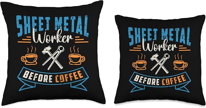 Sheet Metal Worker Before Metalwork Coffee Lover Sheet Metal Throw Pillow