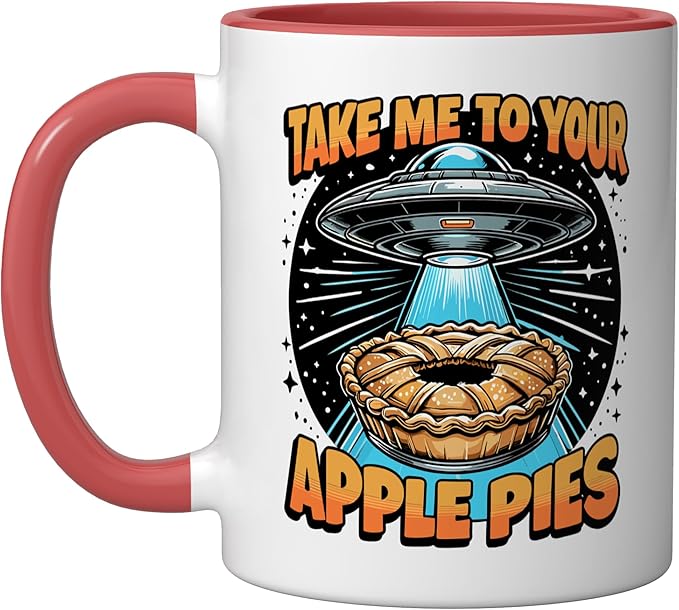 Take Me to Your Apple Pies UFO Abduction Funny Apple Pie Ceramic Mug, Red/White