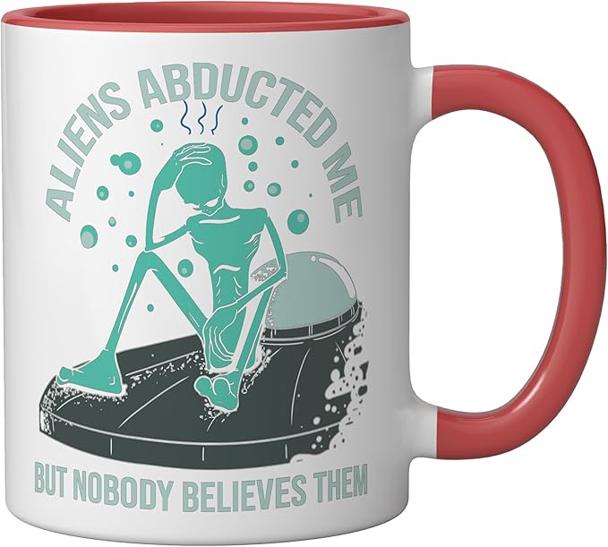 Aliens Abducted Me - Alien Abduction UFO - Get In Loser Gift Ceramic Mug, Red/White