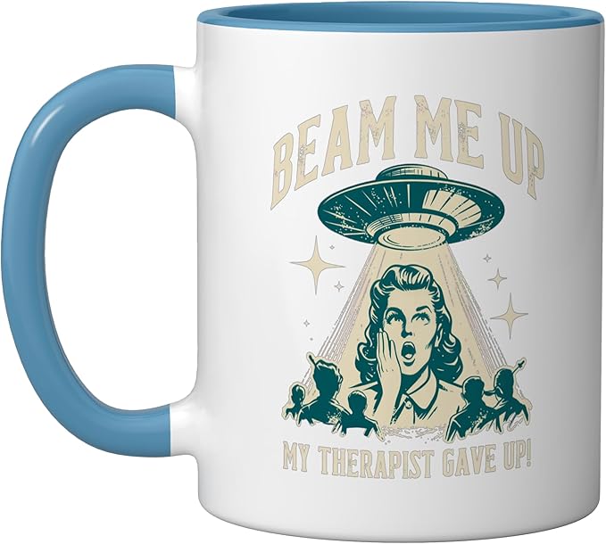 Beam Me Up Therapist Gave Up Vintage Alien Sarcasm Ceramic Mug, Blue/White