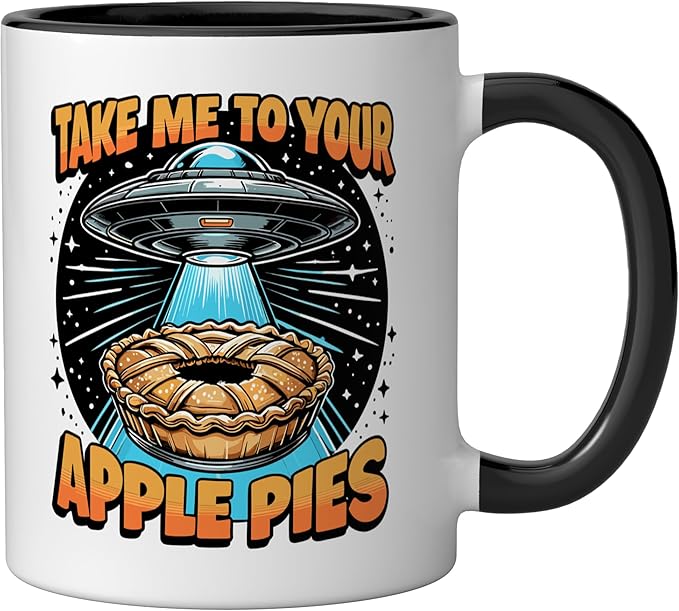 Take Me to Your Apple Pies UFO Abduction Funny Apple Pie Ceramic Mug, Black/White