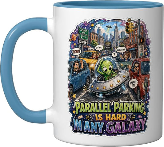 Parallel Parking Is Hard In Any Galaxy Ceramic Mug, Blue/White