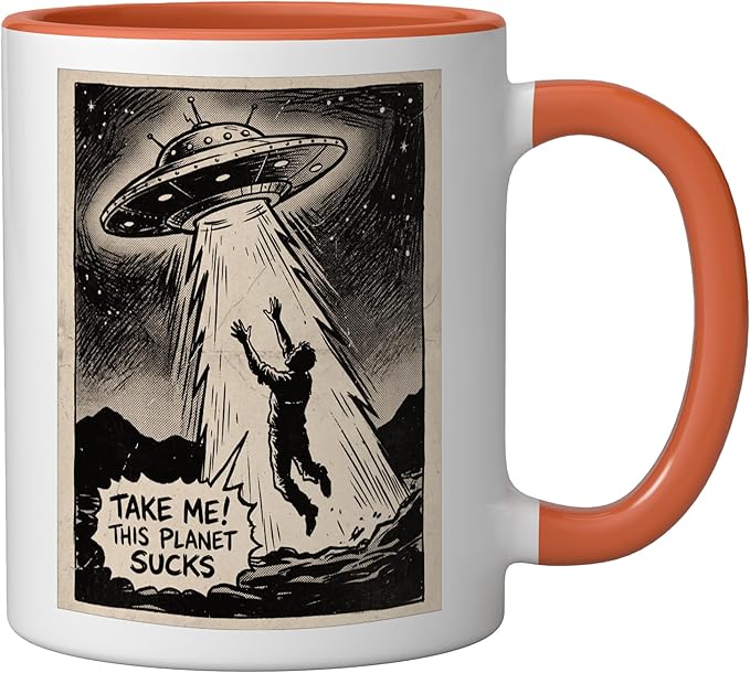 Take Me Alien UFO Abduction Funny Design Ceramic Mug, Orange/White