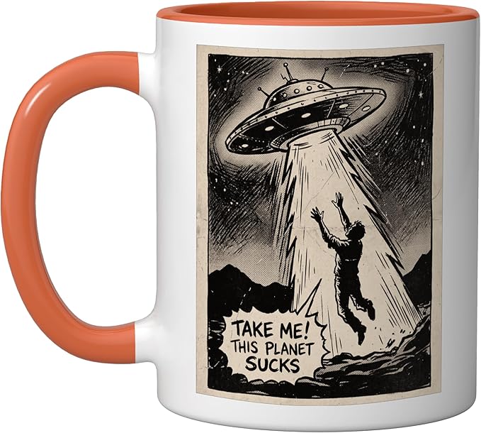 Take Me Alien UFO Abduction Funny Design Ceramic Mug, Orange/White