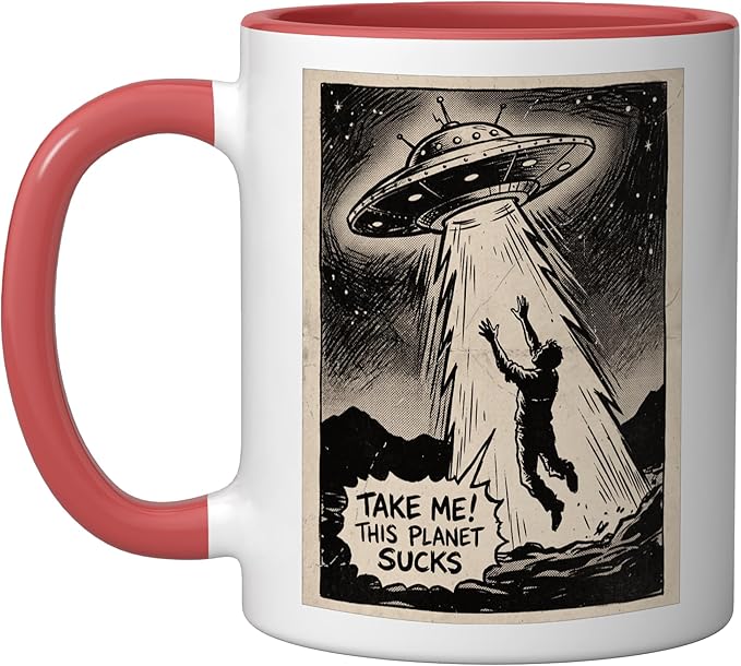 Take Me Alien UFO Abduction Funny Design Ceramic Mug, Red/White