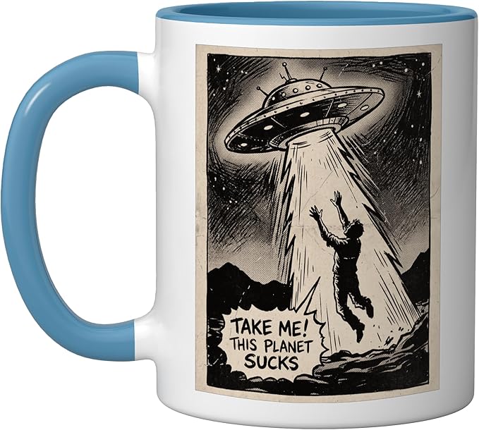 Take Me Alien UFO Abduction Funny Design Ceramic Mug, Blue/White