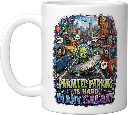 Parallel Parking Is Hard In Any Galaxy Ceramic Mug, White