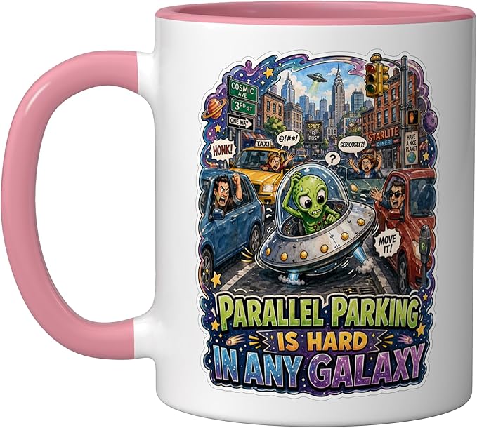Parallel Parking Is Hard In Any Galaxy Ceramic Mug, Pink/White