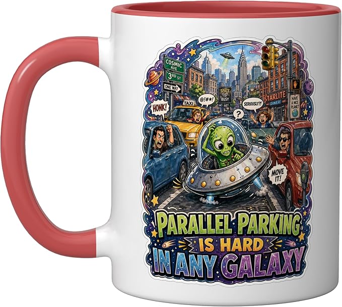 Parallel Parking Is Hard In Any Galaxy Ceramic Mug, Red/White