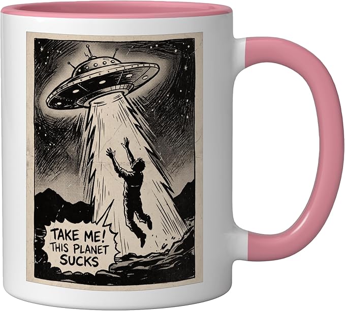 Take Me Alien UFO Abduction Funny Design Ceramic Mug, Pink/White