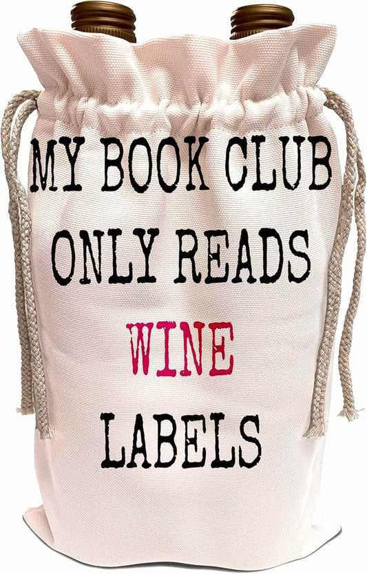3dRose book club only reads labels, black letters on white background-Wine Bag, 13.5 by 8.5-inch , Beige